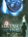 A License to Steal